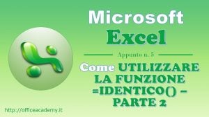 #Excel - La funzione IDENTICO() - Parte 2 2