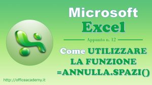 #Excel - La funzione ANNULLA.SPAZI() 1