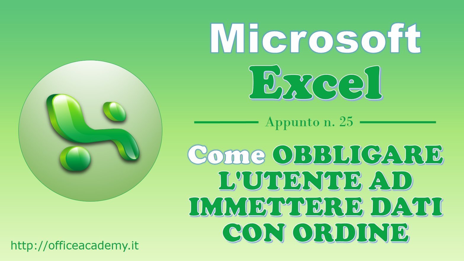 Come obbligare l'utente ad immettere dati con ordine