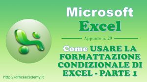 Come usare la formattazione condizionale di Excel - Parte 1