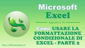 Come usare la formattazione condizionale di Excel parte 2