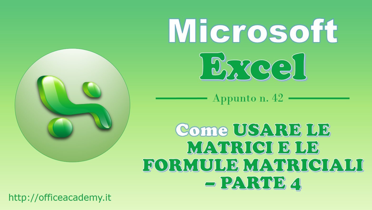 Come usare le matrici e le formule matriciali – Parte 4