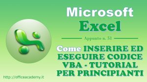 Come inserire ed eseguire codice VBA in Excel - Tutorial per principianti
