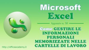 Come gestire le informazioni personali memorizzate nelle cartelle di lavoro di Excel