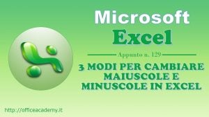 3 modi per cambiare maiuscole e minuscole in Excel