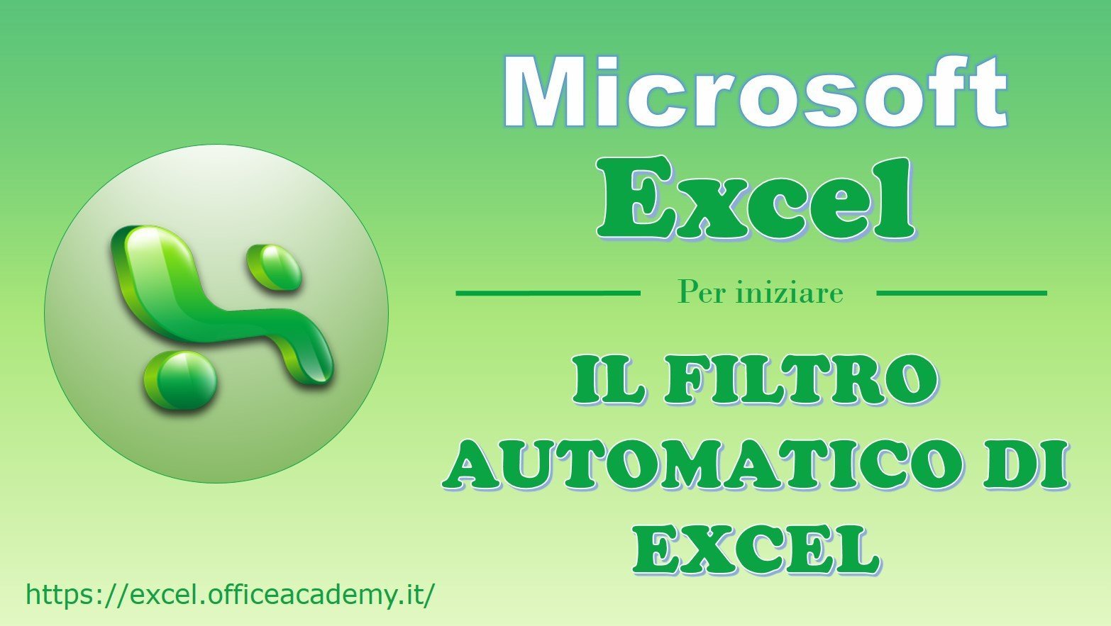 IL FILTRO AUTOMATICO DI EXCEL